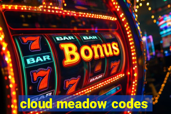 cloud meadow codes